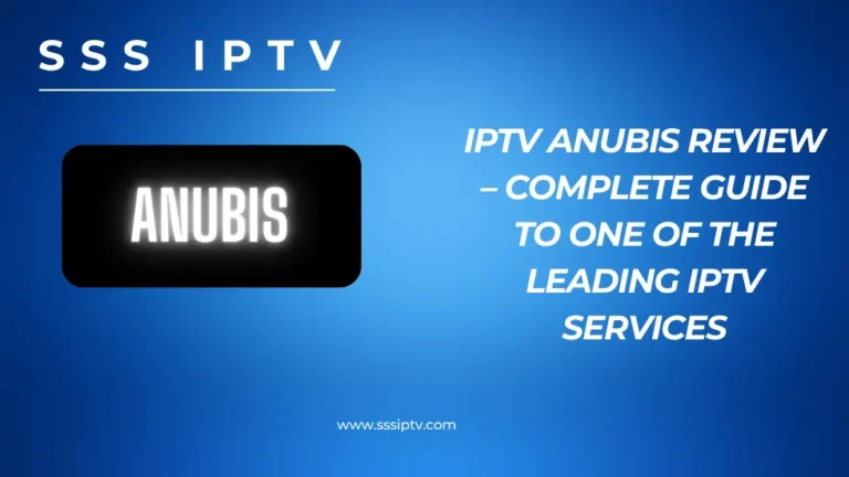 IPTV Anubis Review