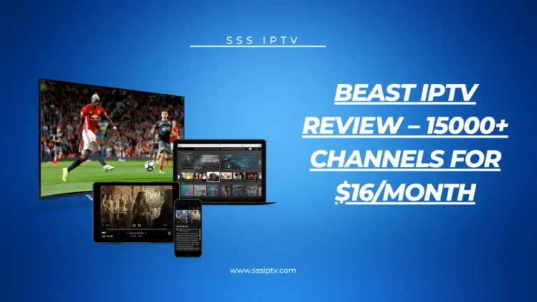 Beast IPTV Review