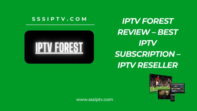IPTV Forest Review