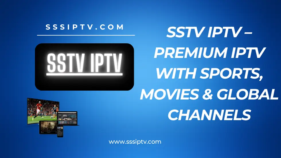 sstv iptv review