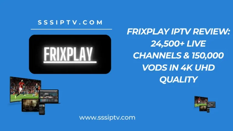 FrixPlay IPTV Review