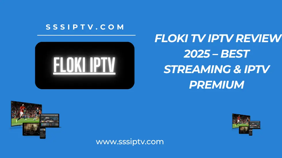 Floki TV IPTV